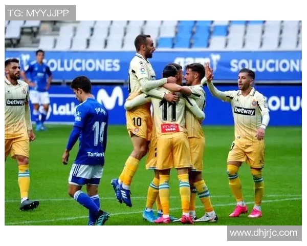 奥维耶多迎战西班牙人期待精彩对决双方争夺宝贵积分