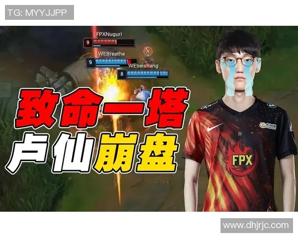 赛后复盘分析：WE与FPX对决中的技术细节与战术执行
